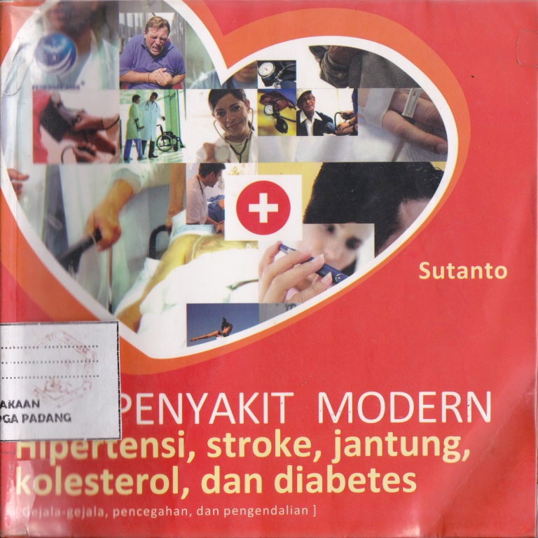 CEKAL (Cegah dan Tangkal) Penyakit Modern (Hipertensi, Stroke, Jantung, Kolesterol dan Diabetes)