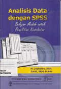 Analisis Data Dengan SPSS : Belajar Mudah Untuk Penelitian Kesehatan