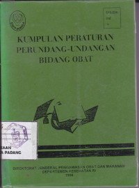 Kumpulan Peraturan Perundang-Undangan Bidang Obat