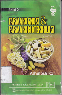 Farmakognosi & Farmakobioteknologi Volume 1